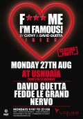 F*** Me I�m Famous' Ibiza season closing party - Flyer
