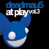 Deadmou5 - At Play vol. 3