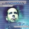 Mixed by DJ Snowman - Hardliner