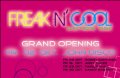Freak N' Cool - Grand Opening: 2 oct 2009